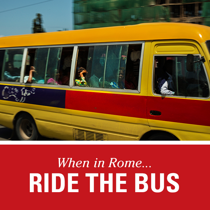 When In Rome, Ride the Bus